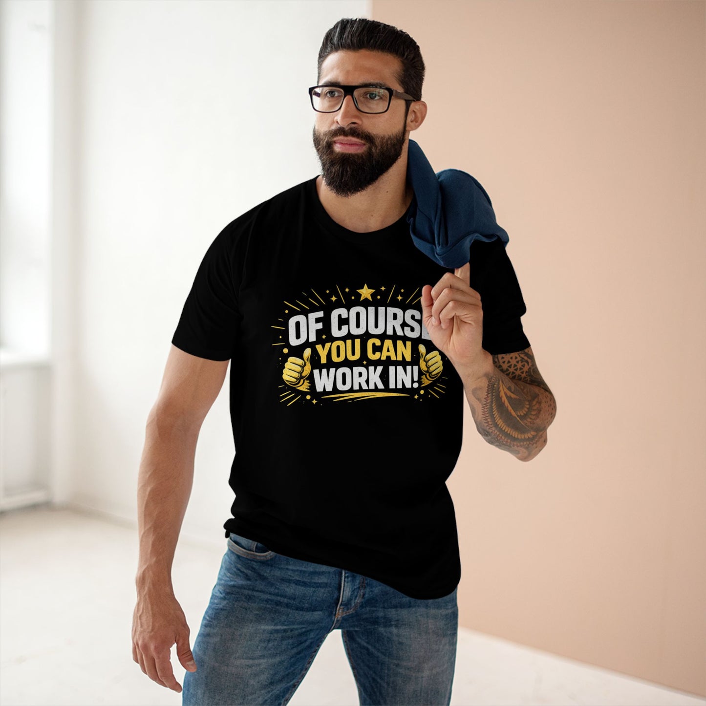 Of Course You Can Work In! — Inviting Gym T-Shirt