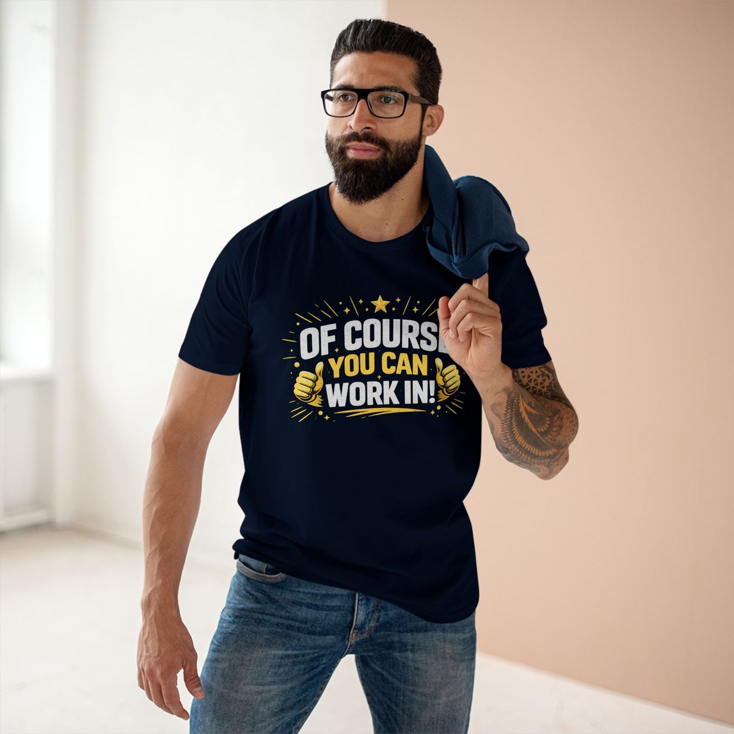 Of Course You Can Work In! — Inviting Gym T-Shirt